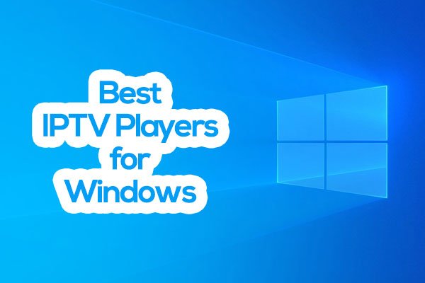 best iptv players for windows